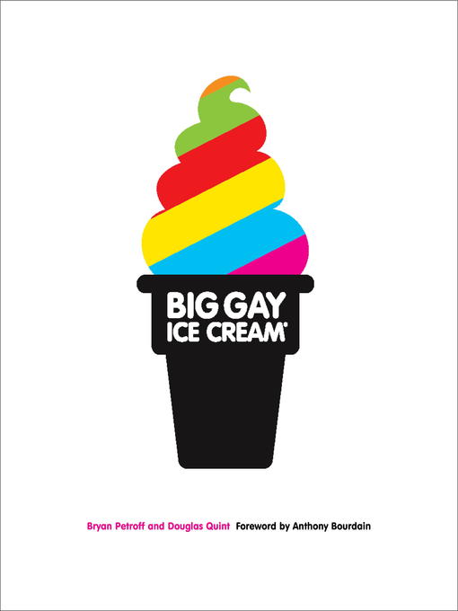 Title details for Big Gay Ice Cream by Bryan Petroff - Available